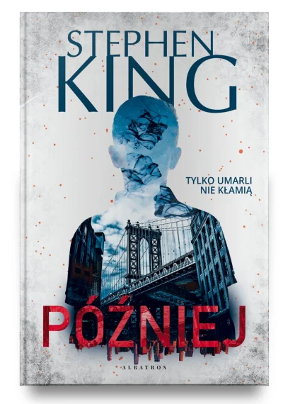 Owieczka997 - 991 + 1 = 992

Tytuł: Później
Autor: Stephen King
Gatunek: horror
...