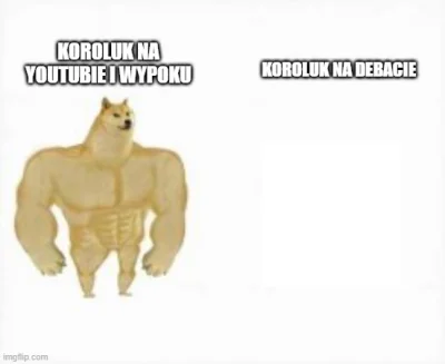 l.....y - #heheszki 
#konfederacja 
#korolukmasakruje 
#bekazlewactwa