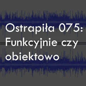 jaroslaw-stadnicki - publish(podcast)
ostrapila.publish()

Tak czy siak, jest!
ht...