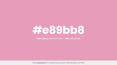 mk27x - Kolor heksadecymalny na dziś:

 #e89bb8 Amaranth Pink Hex Color - na stroni...