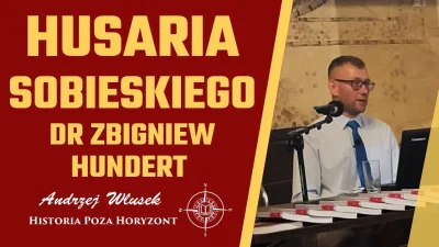 sropo - Zapraszam na prelekcję dr. Zbigniewa Hunderta pt.: "Husaria Sobieskiego", któ...