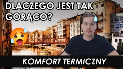 nilfheimsan - Od czego zależy komfort termiczny i dlaczego wiatraki nie chłodzą tempe...