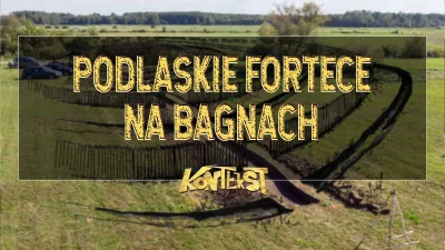 ArcheologiaZywa - ZAPROSZENIE na wykład online pt. "Podlaskie fortece na bagnach", dz...