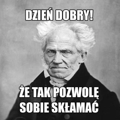 darosoldier - #dziendobry #schopenhauer