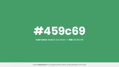 mk27x - Kolor heksadecymalny na dziś:

 #459c69 Medium Sea Green Hex Color - na str...