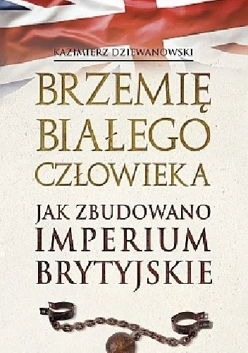 Balcar - 1247 + 1 = 1248

Tytuł: Brzemię białego człowieka. Jak zbudowano Imperium Br...