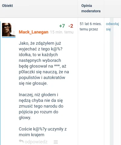 Mack_Lanegan - @Moderacja rozumiem, że bierzecie przykład z pisowców cenzurując moją ...