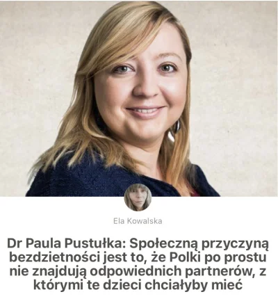 mrjetro - Dr Paula Pustułka - społeczną przyczyną bezdzietności jest to, że Polki po ...