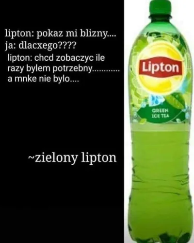PolskaPrawica - #heheszki #humorobrazkowy #herbata #zielonaherbata #lipton #napoje #c...