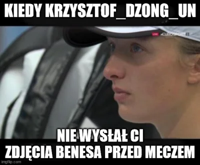 KRZYSZTOFDZONGUN - ehhhhhhh no niestety z takom grom igusia to nie prędko zobaczysz m...