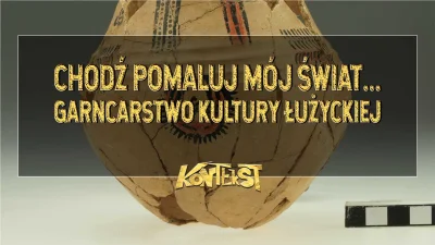 ArcheologiaZywa - ZAPROSZENIE na wykład online pt. "Chodź pomaluj mój świat... Garnca...