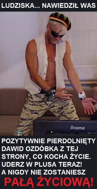 pozytywnyozdupkaindygo - klasycznie 
#famemma #kononowicz #patostreamy