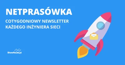 Showroutepl - #netprasowka 31/21

Cześć.

1. Tydzień temu było o atakach DDoS w Q...