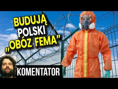 M.....2 - Obozy FEMA" Już w Polsce. Jeden Budują w Gdyni! Przymusowa Izolacja w 4 Fal...