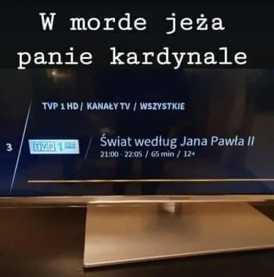 g.....i - - Księże Kardynale, śpisz?
- Śpię, bo co?
- Bo ja nie mogę.
- Co znowu?
- K...