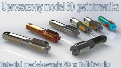 InzynierProgramista - Gwintownik - uproszczony model 3D gwintownika krok po kroku

...