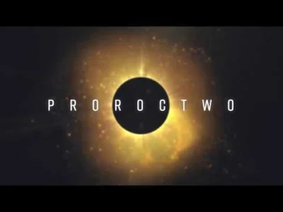 Pawci0o - Film „Proroctwo” to nie jest zwyczajny projekt filmowy, ale swojego rodzaju...
