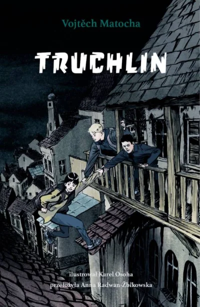 Nerdheim - https://nerdheim.pl/post/recenzja-ksiazki-truchlin/

Truchlin to dzielni...