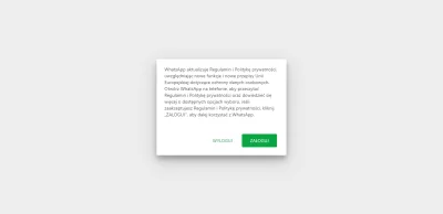 DuchGor - Z web WhatsApp nie można z korzystać bo FaceBook aktualizuje regulamin.
#d...