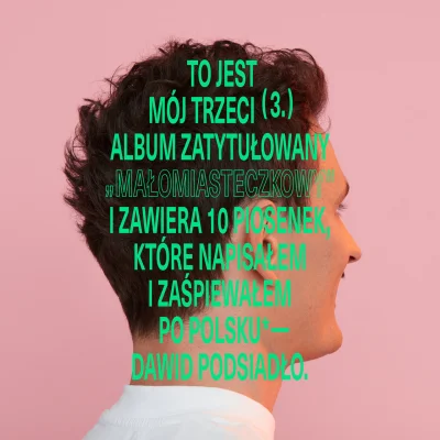 MrPawlo112 - Małomiasteczkowy – trzeci album polskiego piosenkarza Dawida Podsiadło. ...