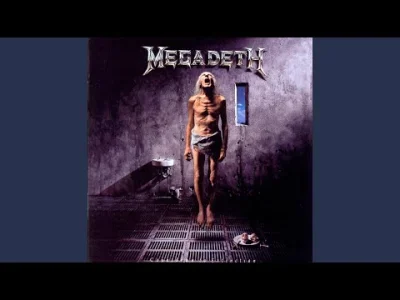 akurczak - @yourgrandma:
Megadeth - Skin O' My Teeth