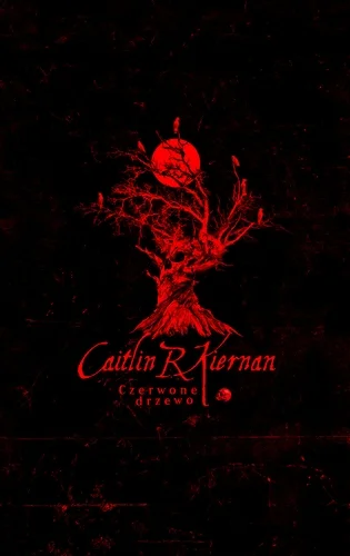 Whoresbane - Newsy książkowe od Whoresbane'a!

"Czerwone drzewo" Caitlin R. Kiernan...