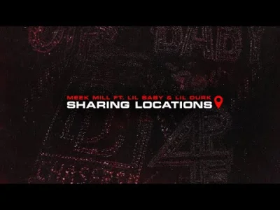 pestis - Meek Mill - Sharing Locations feat. Lil Durk and Lil Baby

[ #czarnuszyrap...