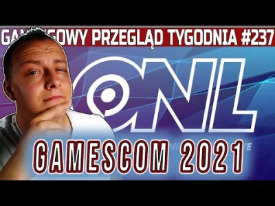 arkadikuss - Nowy odcinek Gamingowego Przeglądu Tygodnia (237) już online! 
Oczywiśc...