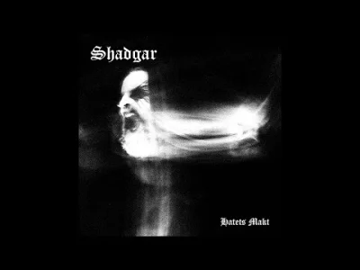 wataf666 - Shadgar - Hatets Makt

#metal #atmosphericblackmetal #symphonicblackmeta...