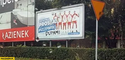 SirPrize - @Jacolex: Pewnie to samo, co mają debile wieszający billboardy na wszystki...