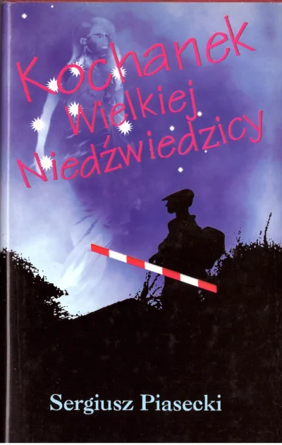 DerMirker - 1652 + 1 = 1653

Tytuł: Kochanek Wielkiej Niedźwiedzicy
Autor: Sergiusz P...