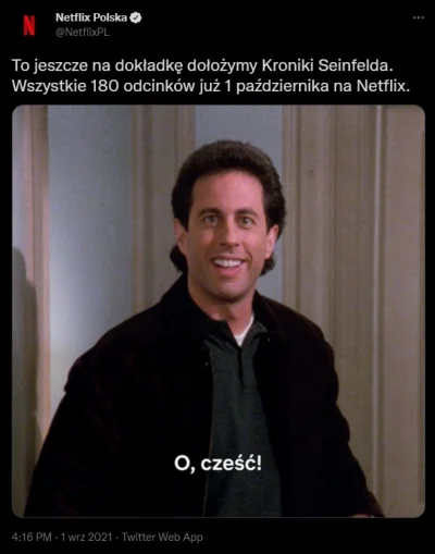 Areooo51 - W końcu będzie okazja obejrzeć 
#netflix #seinfeld #seriale