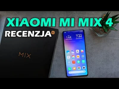 alilovepl - ⭐ XIAOMI MI MIX 4 - RECENZJA + KONKURS ⭐

Recenzja telefonu Xiaomi Mi M...