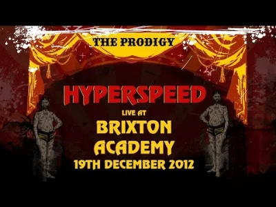 TheProdigyPolska - @TheProdigyPolska: The Prodigy - Hyperspeed - Live at Brixton Acad...