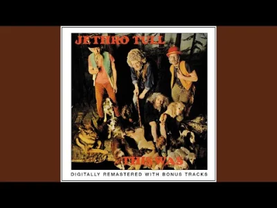 wielkienieba - #muzyka 

Cat's Squirrel - Jethro Tull (2001 Remastered)

5:42 lin...