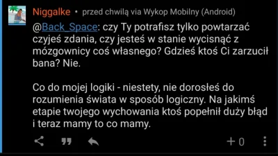 Niggalke - @Back_Space zarzuca mi wyzwiska, usuwa mój komentarz i dodaje na czarno. J...