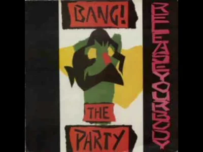 bscoop - Bang The Party - Release Your Body (UK, 1988)
Kawałek spokojnie by pasował ...