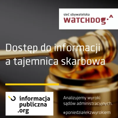 WatchdogPolska - Dziś #poniedziałekzwyrokiem i tajemnica skarbowa. Burmistrz odmówił ...