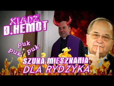 satani - XIĄDZ B.HEMOT SZUKA MIESZKANIA DLA RYDZYKA: