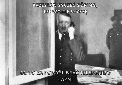 JohnnyPL - Göring, weź się w garść i myśl po nazistowsku( ͡° ͜ʖ ͡°)
#ocieplaniewizer...