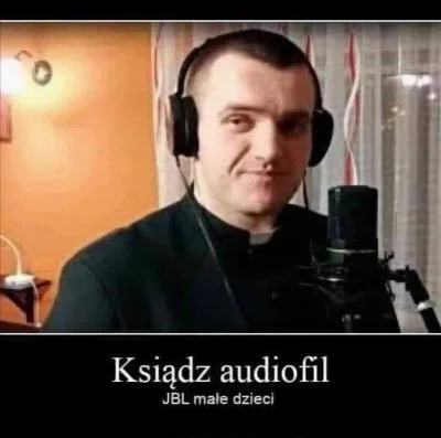 n1c3 - audiofilia w kościele katolickim

#heheszki