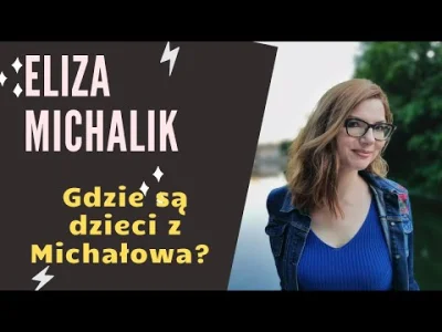 robert5502 - @Karol1337: Pani Eliza Michalik trochę tłumaczy