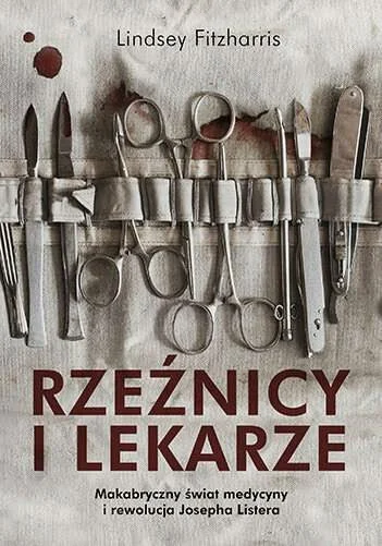 Ryo - To jest świetna książka która opowiada o jednym z ojców antyseptyki - Jospehie ...