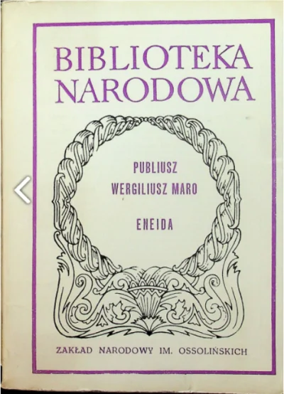 TypowyPolskiFaszysta - 1871 + 1 = 1872

Tytuł: Eneida
Autor: Publiusz Wergiliusz Maro...