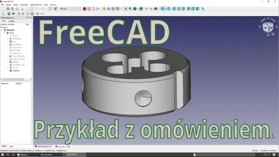 InzynierProgramista - FreeCAD - przykład modelowania narzynki z omówieniem podstawowy...