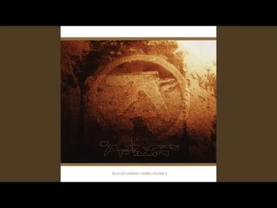 z.....c - 14. Aphex Twin - #3. Utwór z albumu Selected Ambient Works Volume II (1994)...