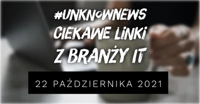 imlmpe - ◢ #unknownews ◣

 Oto efekty mojego przeglądu internetu z całego ubiegłego ...