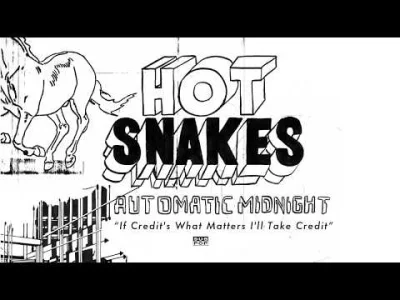 pekas - #muzyka #rock #hotsnakes #posthardcore #garagerock 

Hot Snakes - If Credit...