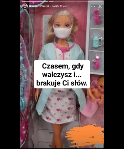 poczetszurowpolskich - Brak mu słów na lalkę barbie w postaci lekarki, bo ma założony...