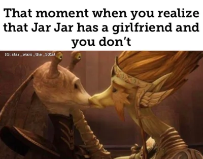 t.....4 - #prequelmemes #starwars #jarajarpill